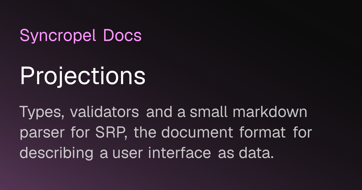Projections | Syncropel Docs