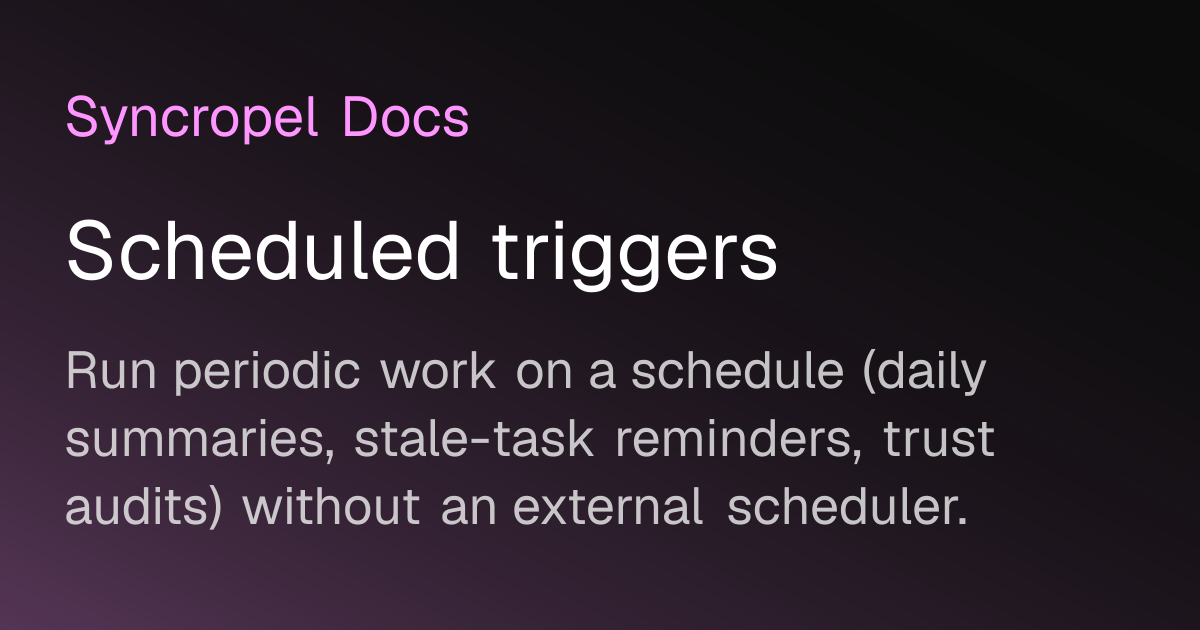 Scheduled triggers | Syncropel Docs