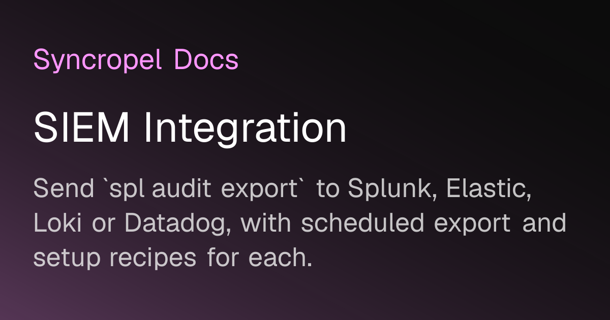 SIEM Integration | Syncropel Docs