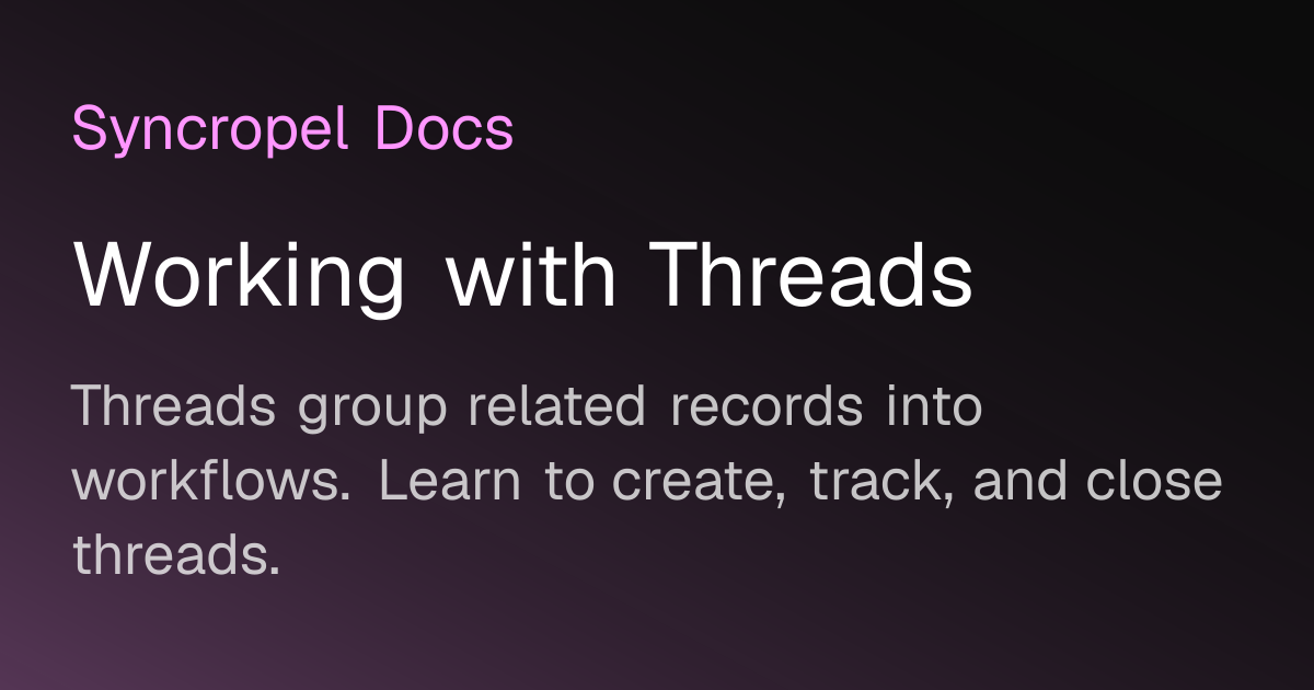 Working with Threads | Syncropel Docs