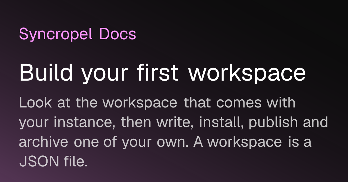 Build your first workspace | Syncropel Docs